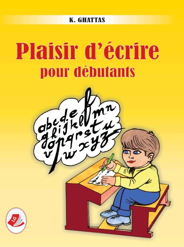 PLAISIR D'ÉCRIRE POUR DÉBUTANTS
