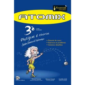 ATOMIX Physique & Chimie 3ème Science de l'info