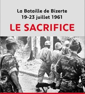 La bataille de Bizerte : Le sacrifice-Taoufik Ayed