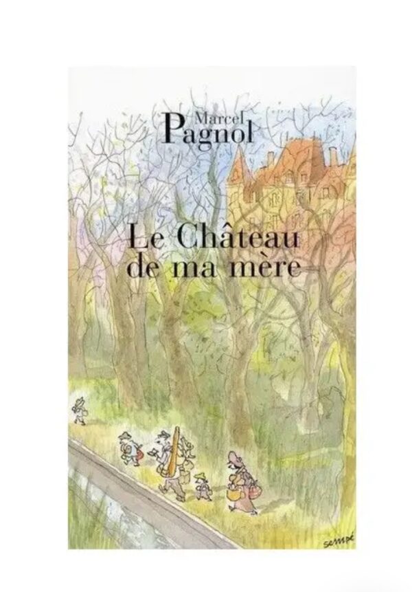 Le Château de ma mère-Marcel Pagnol