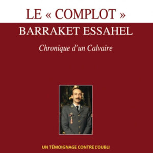 Le Complot - Barraket Essahel-Sami Kourda