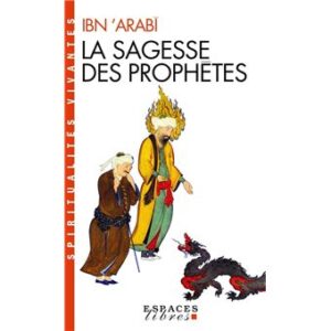 La Sagesse des Prophètes -IBN 'ARABI