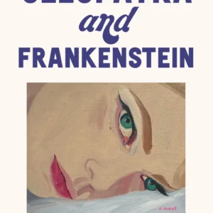 Cleopatra and Frankenstein -Coco Mellors