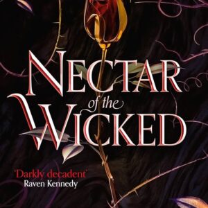 Nectar of the Wicked- Ella Fields