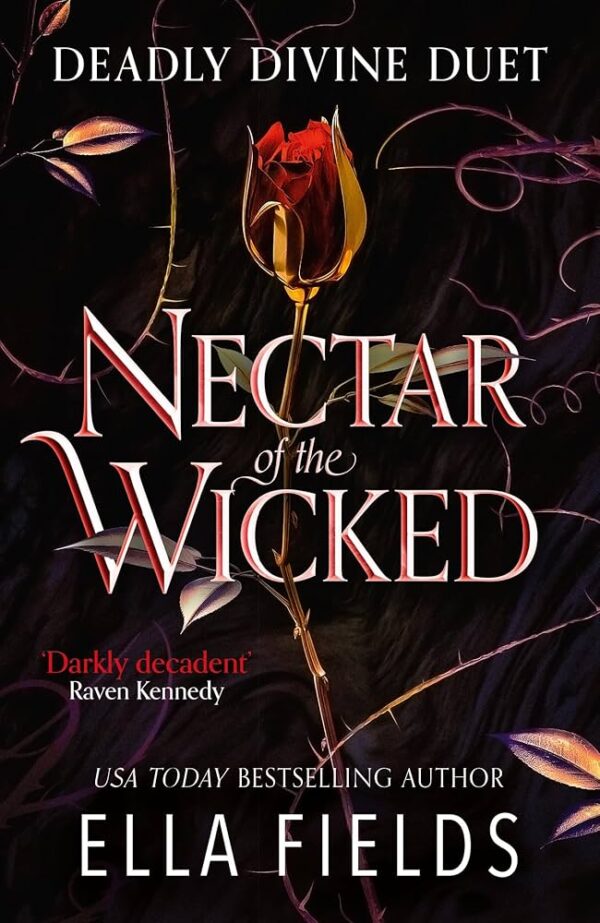 Nectar of the Wicked- Ella Fields