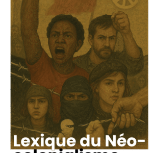 Lexique du Néo-colonialisme Livre 2- Kraiem Mustapha